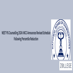 NEET PG Counselling 2024 MCC Announces Revised Schedule Following Percentile Reduction